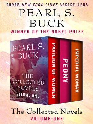 The Collected Novels Volume One By Pearl S. Buck · OverDrive: Ebooks ...